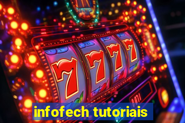 infofech tutoriais